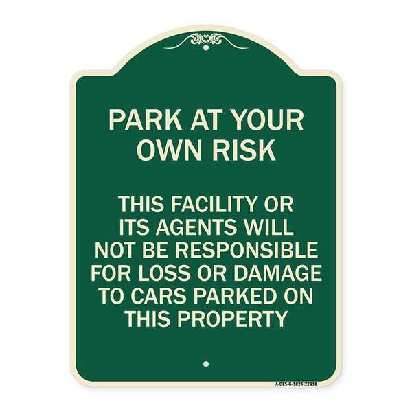 Signmission This Facility or Its Agents Will Not Be Responsible for Loss or Damage to Cars Parked, G-1824-22818 A-DES-G-1824-22818 - main